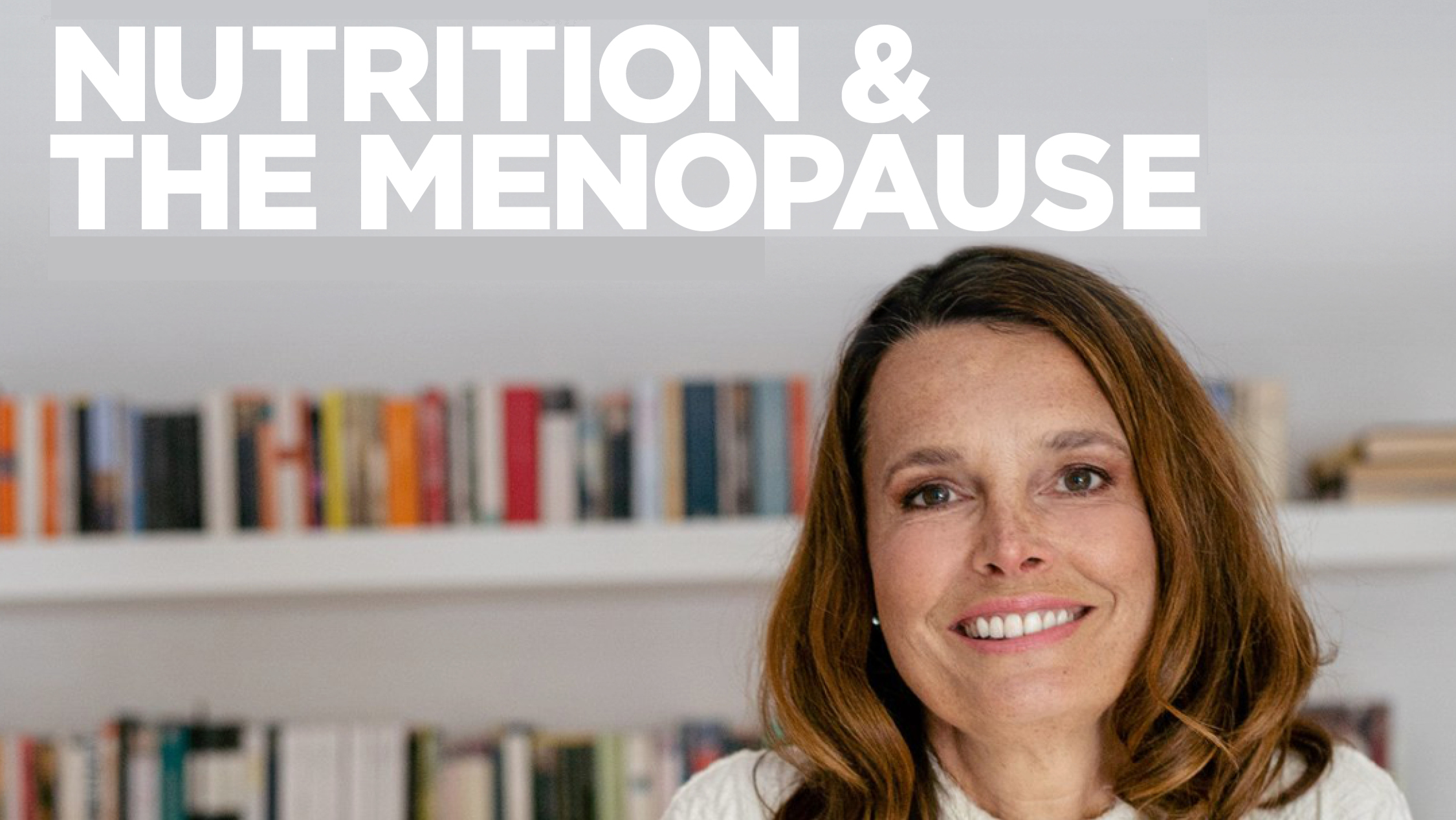 Nutrition and the menopause